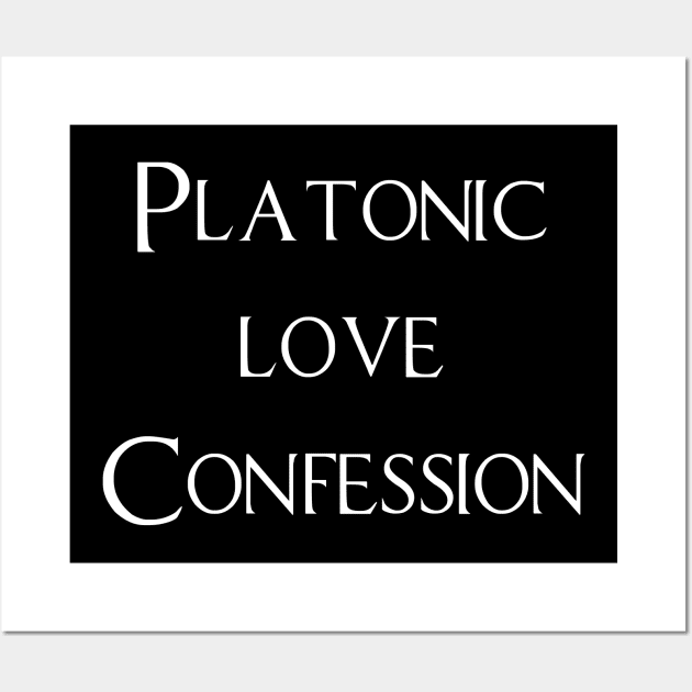 PLATONIC Love Confession! Wall Art by Anti Destiel 